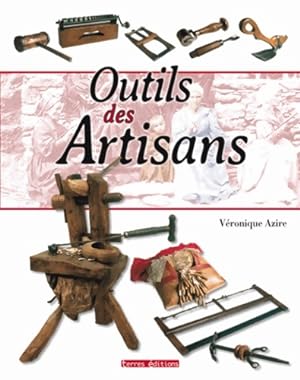 Outils des artisans - Véronique Azire