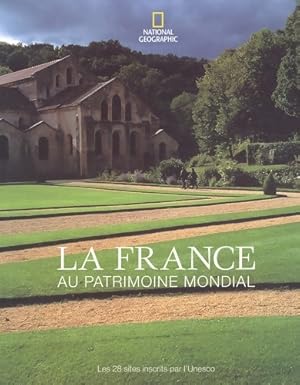 Image du vendeur pour La France au patrimoine mondial - Collectif mis en vente par Book Hmisphres