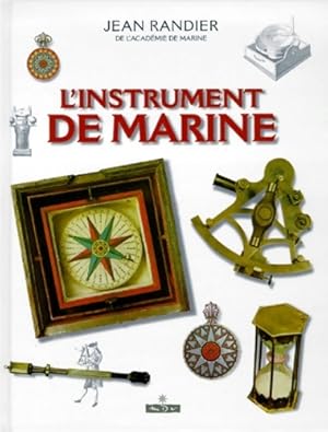 Imagen del vendedor de L'instrument de marine - Jean Randier a la venta por Book Hmisphres