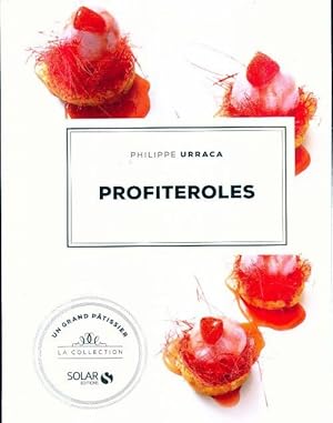 Un chef p?tissier dans ma cuisine-profiteroles - Philippe Urraca