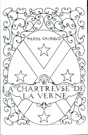 La chartreuse de la verne 1170-1792 - Pierre Grimaud