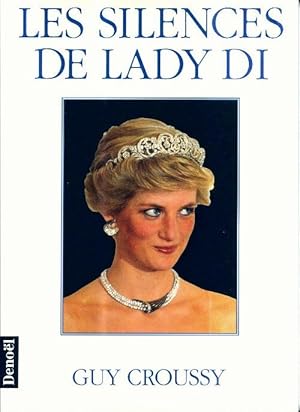 Les silences de Lady Di - Guy Croussy