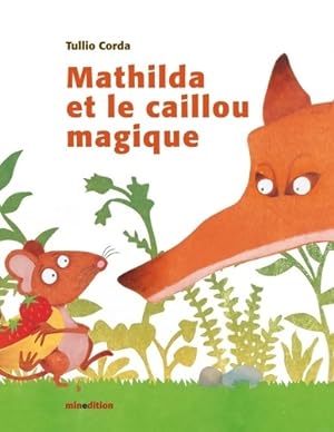 Immagine del venditore per Mathilda et le caillou magique - Corda Tullio venduto da Book Hmisphres