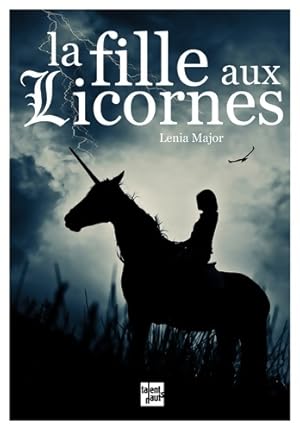 Bild des Verkufers fr La fille aux licornes - Lenia Major zum Verkauf von Book Hmisphres