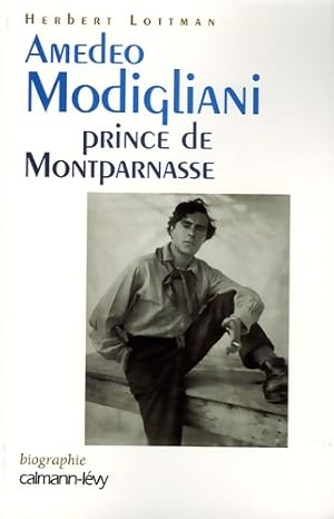 Am d o Modigliani Prince de Montparnasse - Herbert Lottman