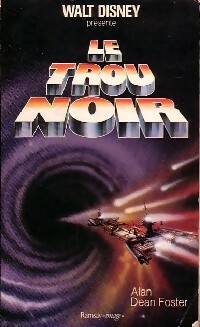 Image du vendeur pour Le trou noir - Alan Dean Foster mis en vente par Book Hmisphres