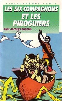 Image du vendeur pour Les six compagnons et les piroguiers - Paul-Jacques Bonzon mis en vente par Book Hmisphres