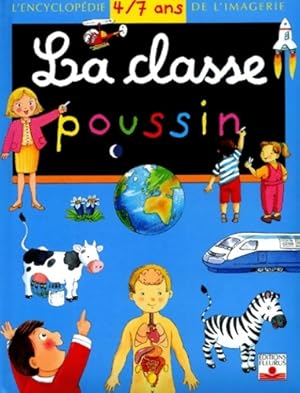 Bild des Verkufers fr La classe poussin : L'encyclop?die 4-7 ans de l'imagerie - Collectif zum Verkauf von Book Hmisphres