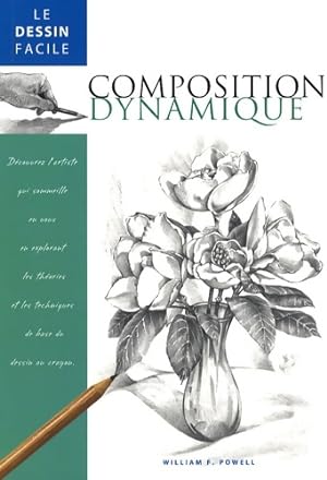 La composition dynamique - William-F Powell
