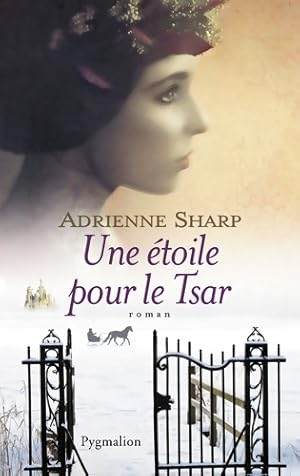 Seller image for Une ?toile pour le tsar - Adrienne Sharp for sale by Book Hmisphres