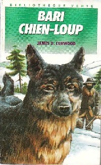 Image du vendeur pour Bari chien-loup - James Oliver Curwood mis en vente par Book Hmisphres