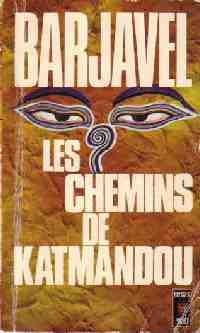 Seller image for Les chemins de Katmandou - Ren? Barjavel for sale by Book Hmisphres