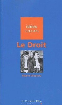 Le droit - R?gine Dhocquois