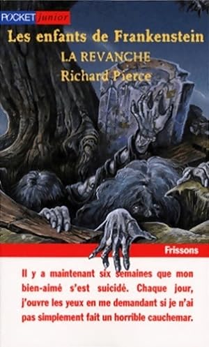 Image du vendeur pour Les enfants de Frankenstein Tome II : La revanche - Richard Pierce mis en vente par Book Hmisphres