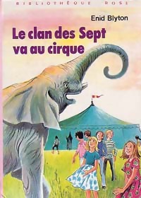 Image du vendeur pour Le clan des sept va au cirque - Enid Blyton mis en vente par Book Hmisphres