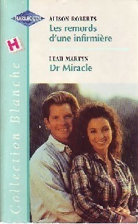Image du vendeur pour Les remords d'une infirmi?re / Dr Miracle - Alison Martyn mis en vente par Book Hmisphres