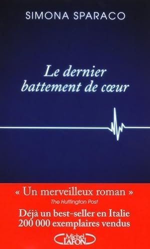 Bild des Verkufers fr Le dernier battement de coeur - Pierre Sparaco zum Verkauf von Book Hmisphres