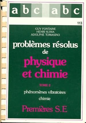 Probl mes r solus de phyqique et chimie Terminales CE Tome II - Guy Fontaine
