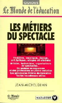 Les m?tiers du spectacle - Jean-Michel Djian