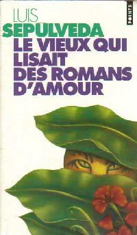 Imagen del vendedor de Le vieux qui lisait des romans d'amour - Luis Sep?lveda a la venta por Book Hmisphres