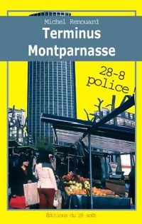 Bild des Verkufers fr Terminus Montparnasse - Michel Renouard zum Verkauf von Book Hmisphres