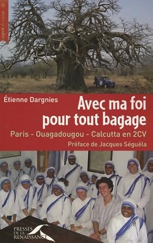 Avec ma foi pour tout bagage - ?tienne Dargnies