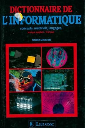 Dictionnaire de l'informatique - Morvan