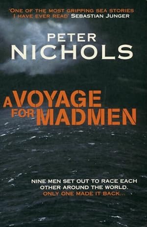 Seller image for A voyage for madmen : Nine men set out to race each other around the world. Only one made it back - Peter Nichols for sale by Book Hmisphres