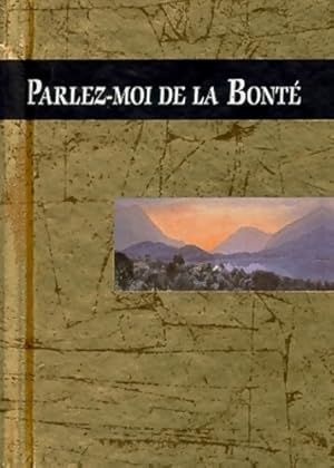 Parlez-moi de la bonté - Helen Exley