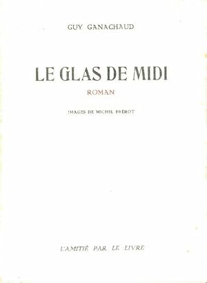 Seller image for Le glas de midi - Guy Ganachaud for sale by Book Hmisphres