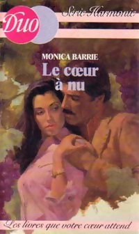 Seller image for Le coeur ? nu - Monica Barrie for sale by Book Hmisphres