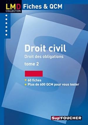 Droit civil droit des obligations Tome II - Valerie Gomez-Bassac