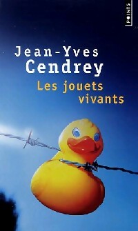 Image du vendeur pour Les jouets vivants - Jean-Yves Cendrey mis en vente par Book Hmisphres