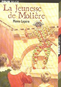 La jeunesse de Moli re - Pierre Lep re