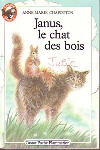 Image du vendeur pour Janus, le chat des bois - Anne-Marie Chapouton mis en vente par Book Hmisphres
