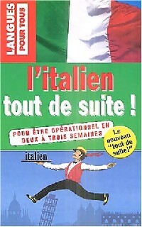 Image du vendeur pour L'italien tout de suite - Alessandra Chiodelli-McCavana mis en vente par Book Hmisphres