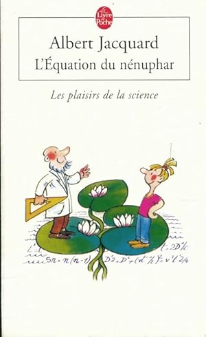 L' quation du n nuphar - Albert Jacquard