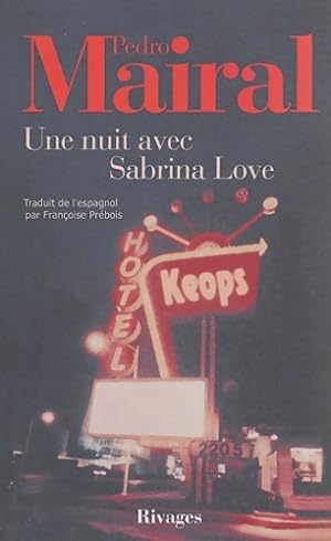 Seller image for Une nuit avec Sabrina Love - Pedro Mairal for sale by Book Hémisphères