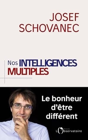 Nos intelligences multiples - Josef Schovanec