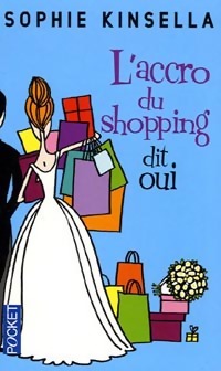 Image du vendeur pour L'accro du shopping dit oui - Sophie Kinsella mis en vente par Book Hmisphres