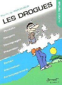 Image du vendeur pour Les drogues - Pierre De Parcevaux mis en vente par Book Hmisphres