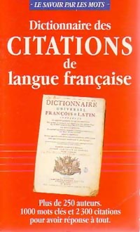 Dictionnaire des citations de langue fran?aise - Pierre Ripert