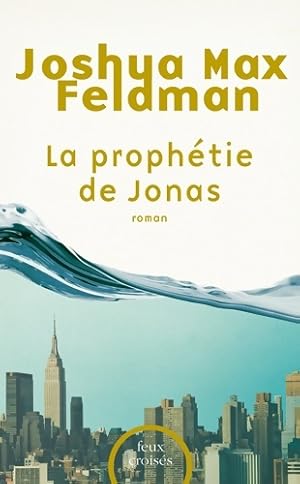 Seller image for La proph?tie de Jonas - Joshua Max Feldman for sale by Book Hmisphres