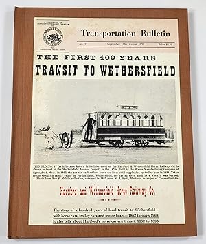 Bild des Verkufers fr Transit to Wethersfield. Transportation Bulletin No. 77 - September 1969-August 1970. Connecticut Valley Chapter, National Railway Historical Society zum Verkauf von Resource Books, LLC