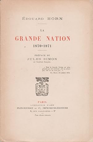 La Grande Nation. 1870-1871.