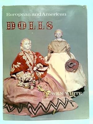 Seller image for European And American Dolls, And Their Marks And Patents for sale by World of Rare Books