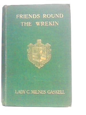 Imagen del vendedor de Friends Round the Wrekin a la venta por World of Rare Books