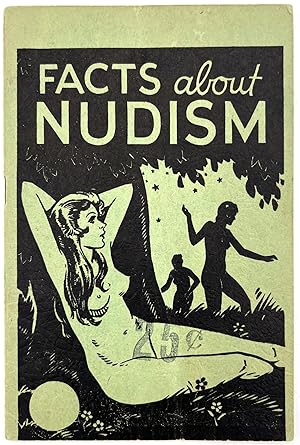 Facts About Nudism: The Real Truth About the Nudist Movement