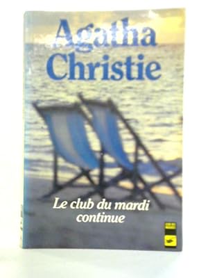 Bild des Verkufers fr Le Club du Mardi Continue zum Verkauf von World of Rare Books