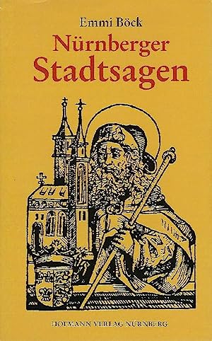 Bild des Verkufers fr Nrnberger Stadtsagen und Legenden. zum Verkauf von Antiquariat Berghammer